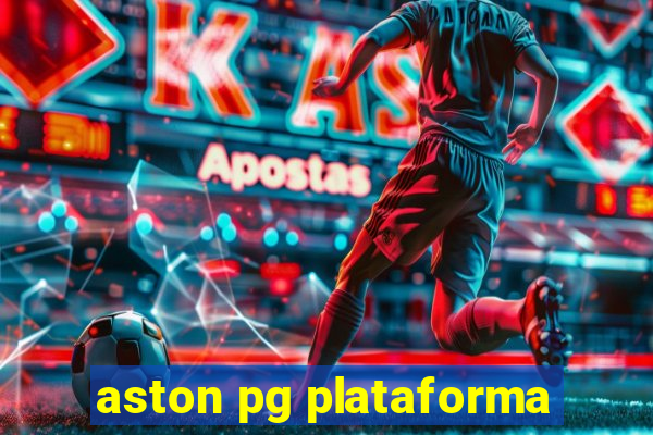 aston pg plataforma